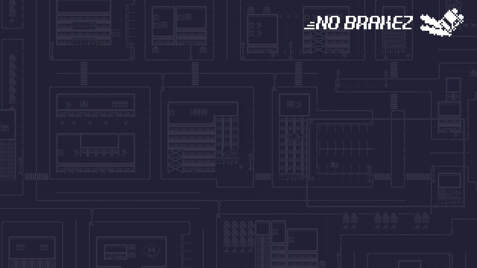 No Brakez